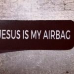 STICKER "JESUS IS MY AIRBAG"