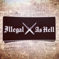 STICKER-HARLEY-DAVIDSON-ILLEGAL AS HELL