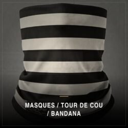 Masques / Tour de Cou / Bandana