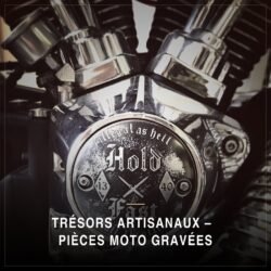 Trésors Artisanaux – Pièces Moto Gravées ⭐